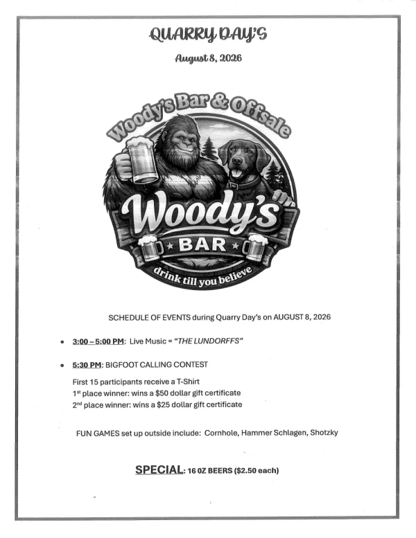 Quarry Days event flyer for Woody's Bar featuring live music, Bigfoot calling contest, and special beer pricing on August 8, 2026.